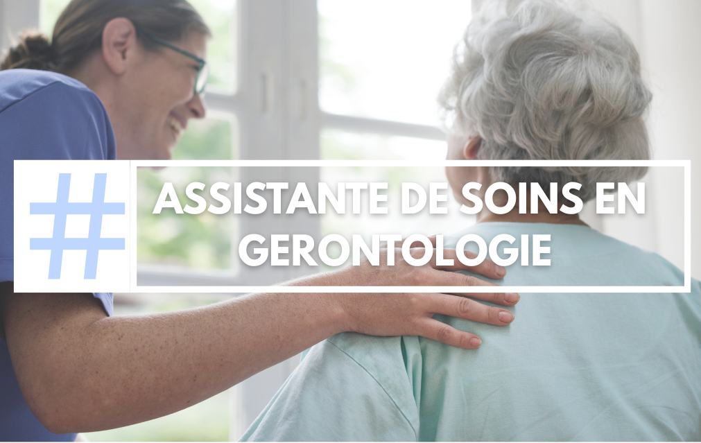 Assistant de Soins en Gérontologie